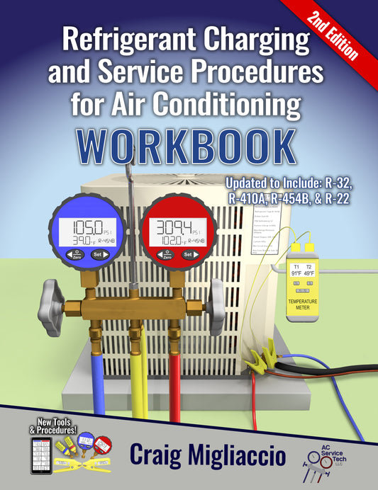 Workbook - 2nd Edition Refrigerant Charging and Service Procedures for Air Conditioning